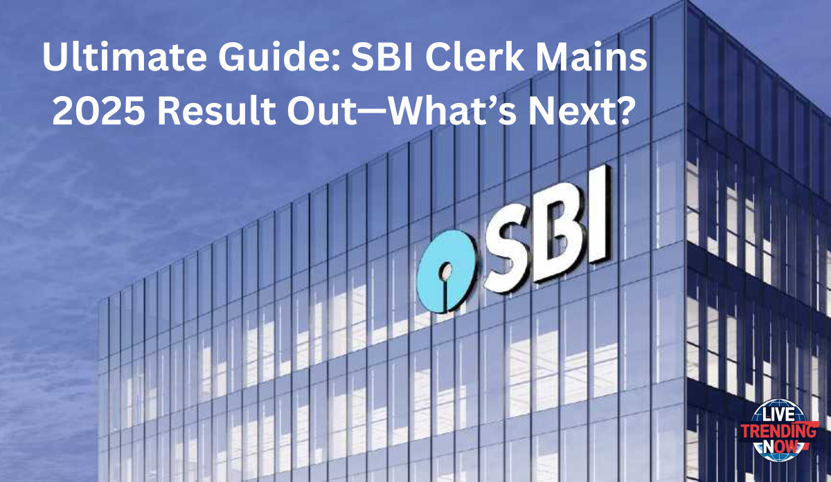 SBI Clerk Mains Result 2025 Declared